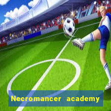 Necromancer academy and the genius summoner wiki